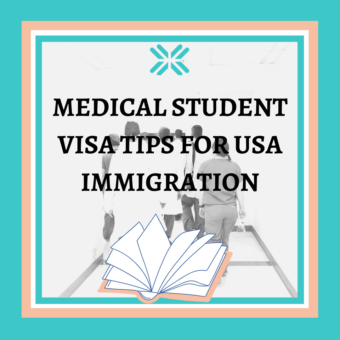 Tips for medical students applying for a visa to immigrate to the USA.