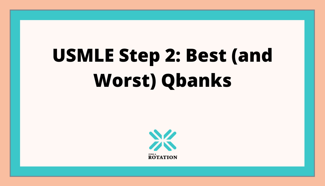 Usmle Step 2 question banks.